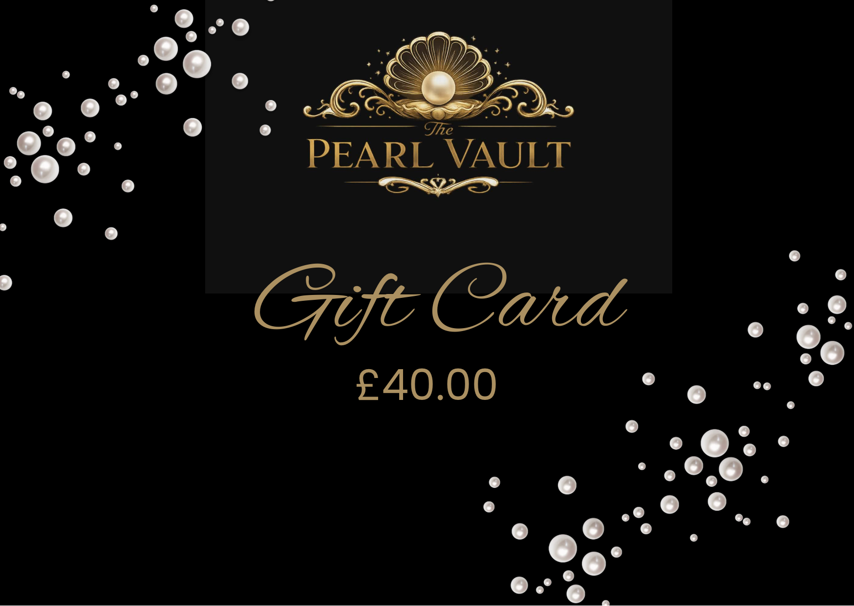 The Pearl Vault Gift Card - £40.00
